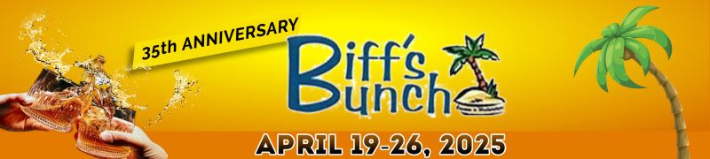 The Official Biff's Bunch Group April 19 - 26, 2025