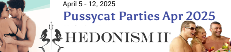 Pussycat Parties – April 2025 Hedonism II | April 5 - 12, 2025 