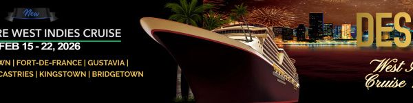 Desire West Indies Cruise Feb 2026